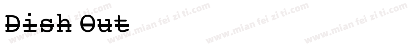 Dish Out字体转换